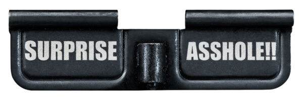 Phase 5 Weapon Systems EPCSURPRISE Ejection Port Door  AR-15 Black Parkerized Steel 3.10"  Engraved "Surprise Asshole!!"
